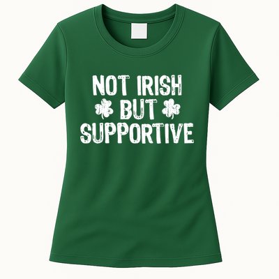 Not Irish But Supportive Funny St Patricks Day Ireland Tee Womens T-Shirt