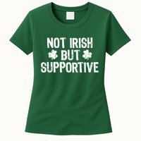 Not Irish But Supportive Funny St Patricks Day Ireland Tee Womens T-Shirt
