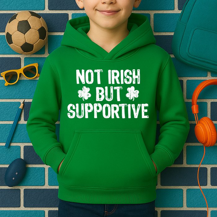 Not Irish But Supportive Funny St Patricks Day Ireland Tee Kids Hoodie