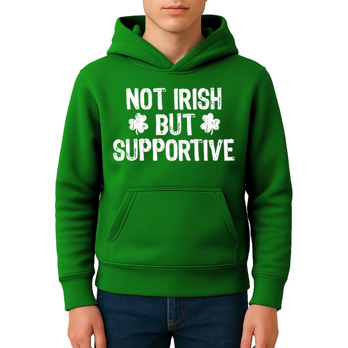 Not Irish But Supportive Funny St Patricks Day Ireland Tee Kids Hoodie