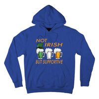 Not Irish But Supportive Ireland Flag Irish Beer St Patricks Gift Hoodie