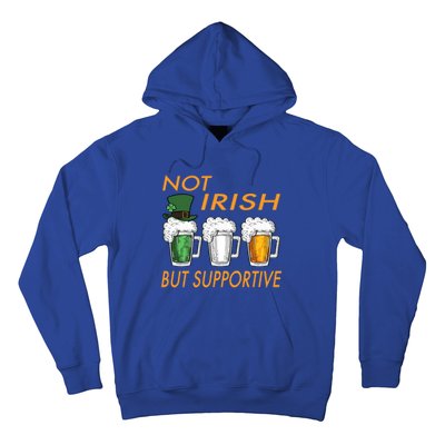 Not Irish But Supportive Ireland Flag Irish Beer St Patricks Gift Hoodie