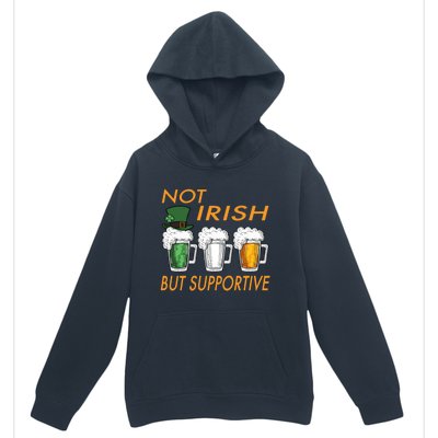 Not Irish But Supportive Ireland Flag Irish Beer St Patricks Gift Urban Pullover Hoodie