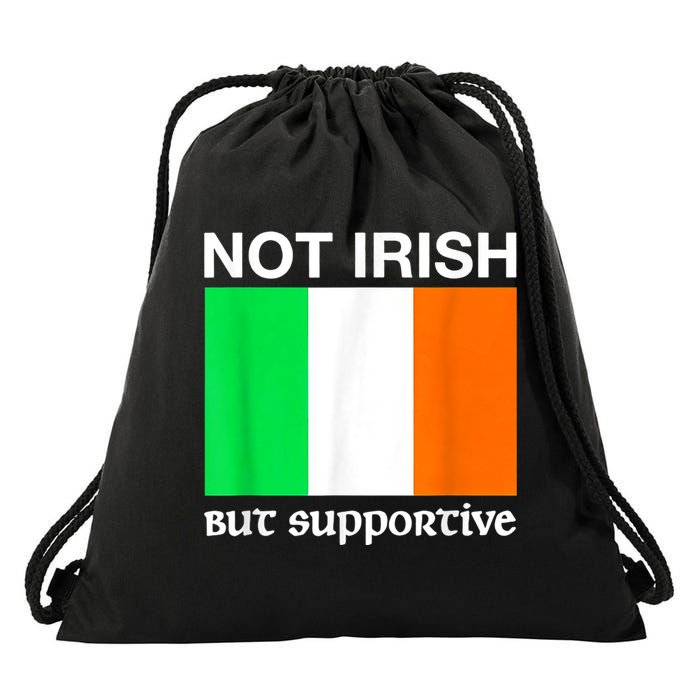 Not Irish But Supportive Ireland Flag Drawstring Bag
