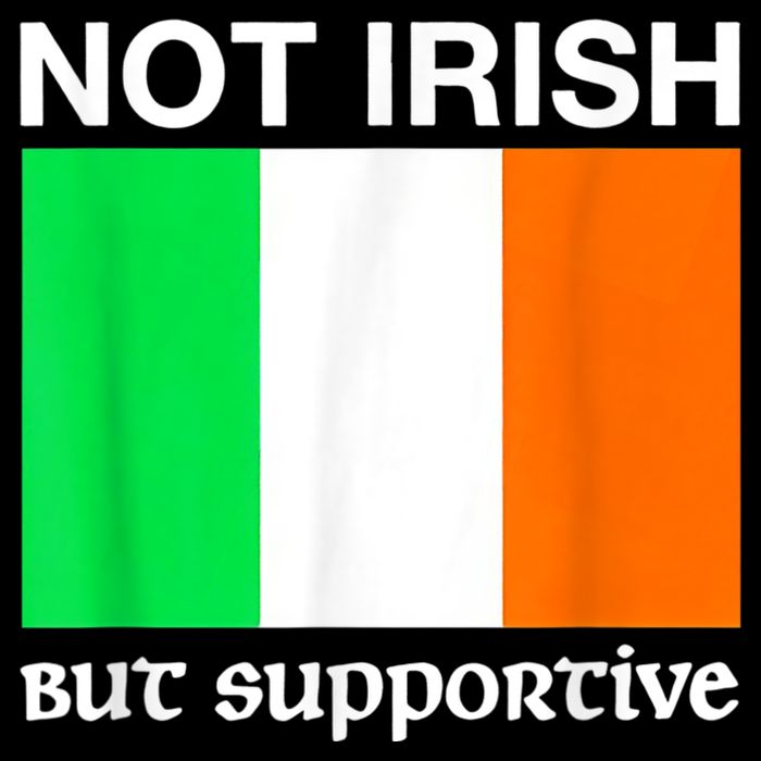 Not Irish But Supportive Ireland Flag Drawstring Bag