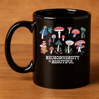 Neurodiversity Is Beautiful Mushroom Autism Awareness Outfit Gift 11oz C Handle Ceramic Mug