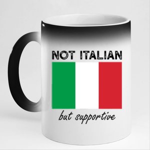 Not Italian But Supportive 11oz Black Color Changing Mug