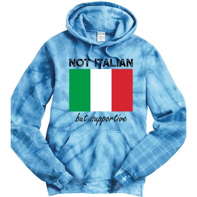 Not Italian But Supportive Tie Dye Hoodie