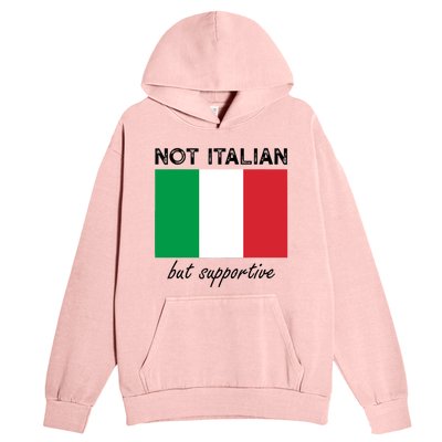 Not Italian But Supportive Urban Pullover Hoodie