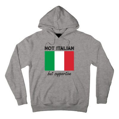 Not Italian But Supportive Tall Hoodie