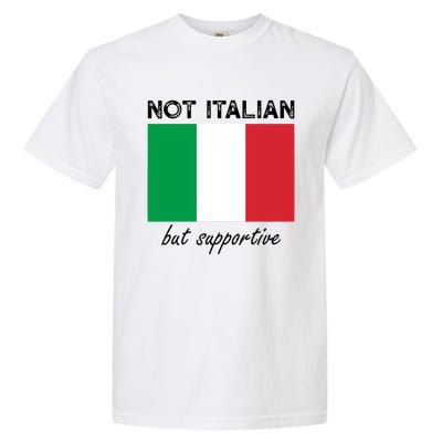 Not Italian But Supportive Garment-Dyed Heavyweight T-Shirt