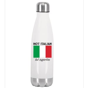 Not Italian But Supportive Stainless Steel Insulated Water Bottle