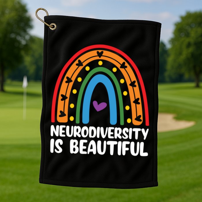 Neurodiversity Is Beautiful Autism Awareness Month Gift Golf Towel