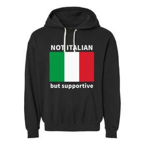 Not Italian But Supportive Garment-Dyed Fleece Hoodie