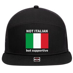 Not Italian But Supportive 7 Panel Mesh Trucker Snapback Hat