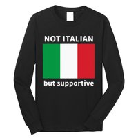 Not Italian But Supportive Long Sleeve Shirt