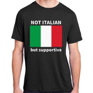 Not Italian But Supportive Adult ChromaSoft Performance T-Shirt