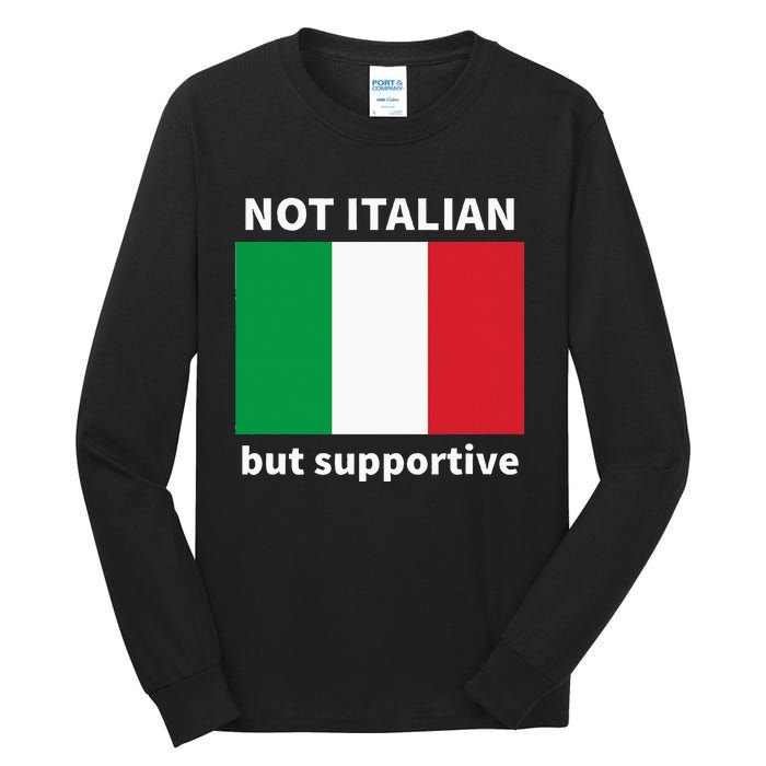 Not Italian But Supportive Tall Long Sleeve T-Shirt