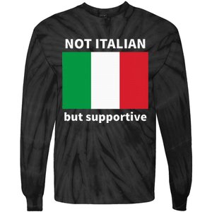 Not Italian But Supportive Tie-Dye Long Sleeve Shirt