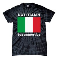 Not Italian But Supportive Tie-Dye T-Shirt