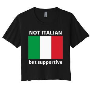 Not Italian But Supportive Women's Crop Top Tee