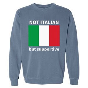 Not Italian But Supportive Garment-Dyed Sweatshirt