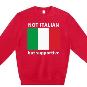 Not Italian But Supportive Premium Crewneck Sweatshirt