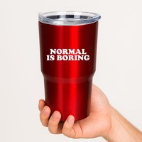 Normal Is Boring Tumbler