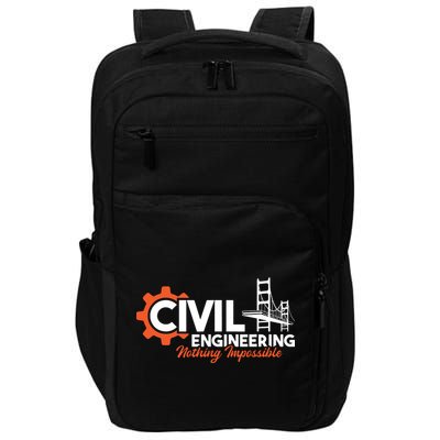 Nothing Impossible Bridge Engineer Civil Engineering Impact Tech Backpack
