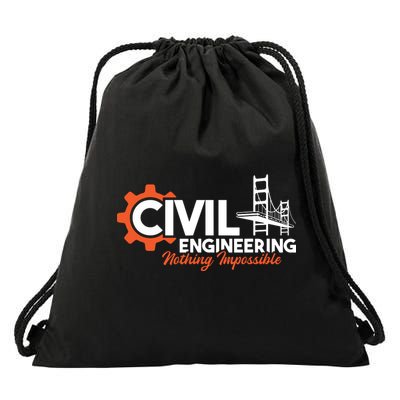 Nothing Impossible Bridge Engineer Civil Engineering Drawstring Bag