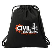 Nothing Impossible Bridge Engineer Civil Engineering Drawstring Bag