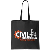 Nothing Impossible Bridge Engineer Civil Engineering Bag