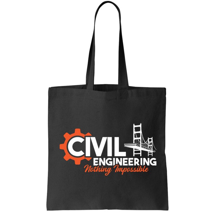 Nothing Impossible Bridge Engineer Civil Engineering Bag