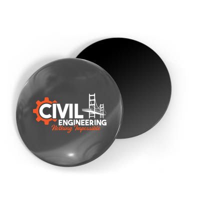 Nothing Impossible Bridge Engineer Civil Engineering Magnet