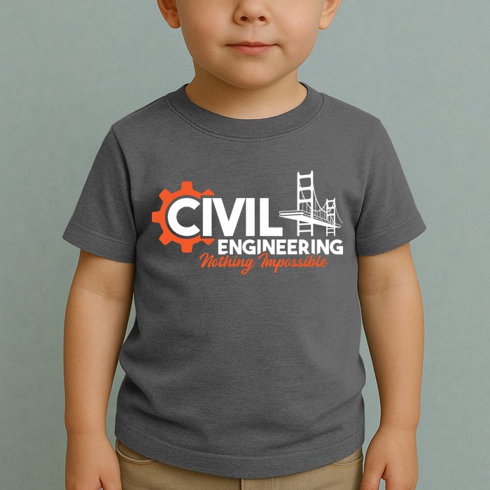 Nothing Impossible Bridge Engineer Civil Engineering Toddler T-Shirt