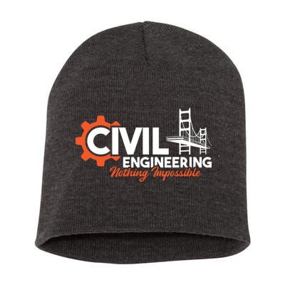 Nothing Impossible Bridge Engineer Civil Engineering Short Acrylic Beanie