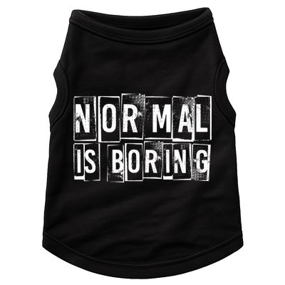 Normal Is Boring Vintage Doggie Tank