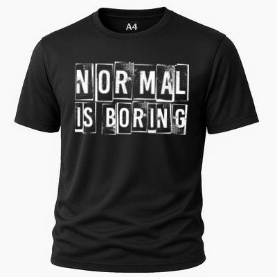 Normal Is Boring Vintage Performance Shirt