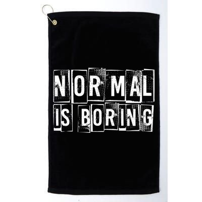 Normal Is Boring Vintage Golf Towel