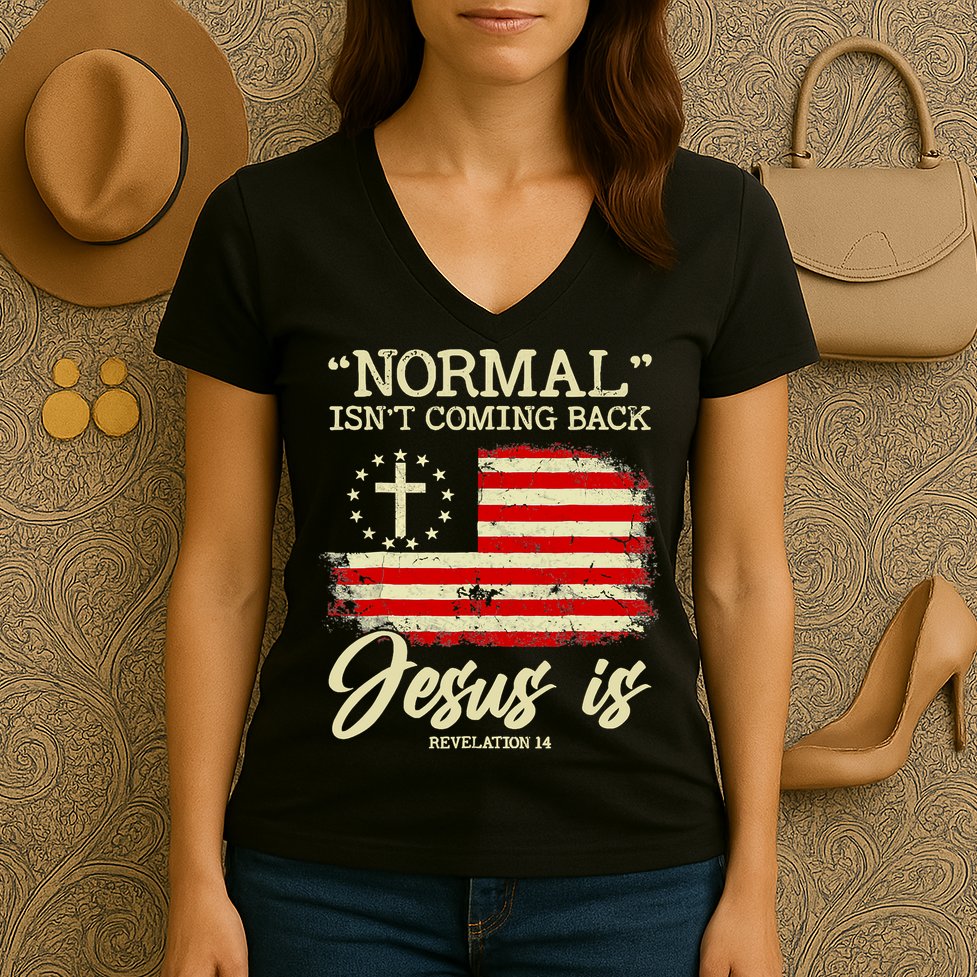 Normal Isn't Coming Back But Jesus Is Revelation 14 Costume Women's V-Neck T-Shirt
