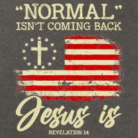 Normal Isn't Coming Back But Jesus Is Revelation 14 Costume Cotton Canvas Backpack