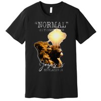 Normal Isnt Coming Back But Jesus Is Cross Christian Easter Premium T-Shirt