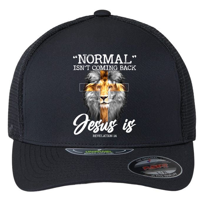 Normal Isn't Coming Back But Jesus Is Cross Christian Flexfit Unipanel Trucker Cap