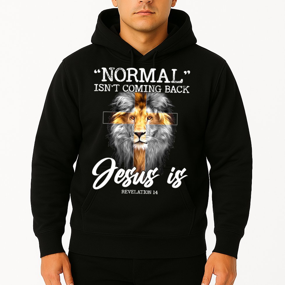 Normal Isn't Coming Back But Jesus Is Cross Christian Hoodie