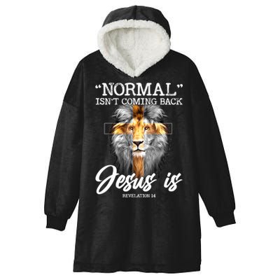 Normal Isn't Coming Back But Jesus Is Cross Christian Hooded Wearable Blanket
