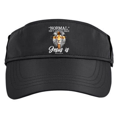Normal Isn't Coming Back But Jesus Is Cross Christian Adult Drive Performance Visor