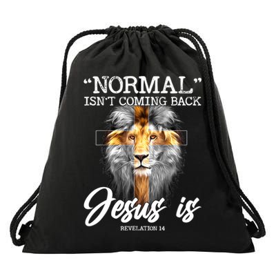 Normal Isn't Coming Back But Jesus Is Cross Christian Drawstring Bag