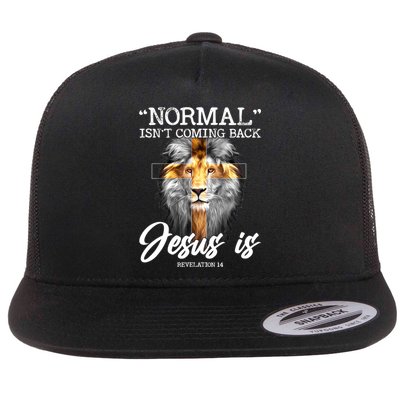 Normal Isn't Coming Back But Jesus Is Cross Christian Flatbill Hat