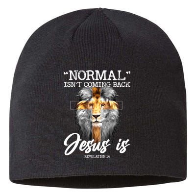 Normal Isn't Coming Back But Jesus Is Cross Christian Sustainable Beanie