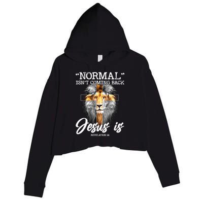 Normal Isn't Coming Back But Jesus Is Cross Christian Crop Fleece Hoodie
